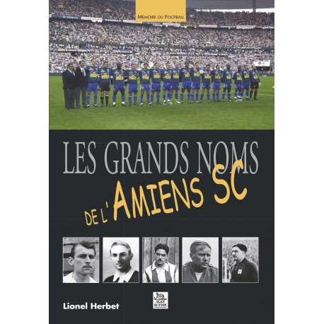 Grands noms de L'Amiens SC (Les) Recto