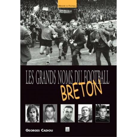Grands noms du football breton (Les) Recto