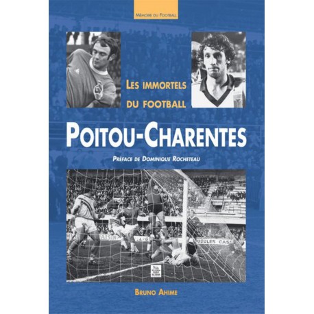 Immortels du football en Poitou-Charentes (Les) Recto