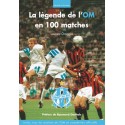 Légende de l'OM en 100 matches (La)