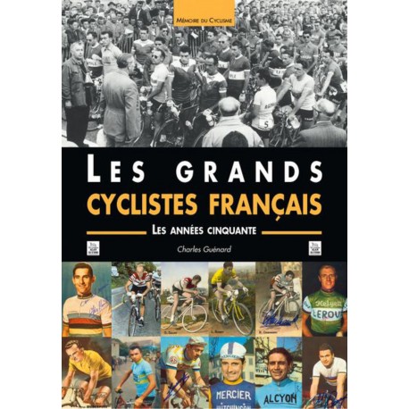 Grands cyclistes français (Les) - Les années cinquante Recto