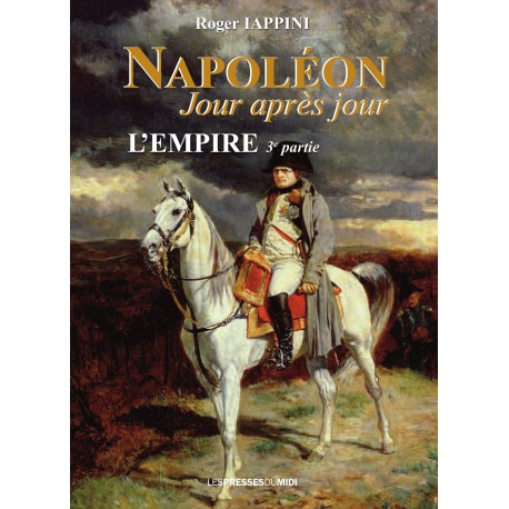 Napoléon jour après jour - L'Empire 3e partie Recto