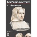 Franc-Comtoises à la Renaissance (Les)