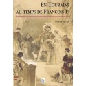 Touraine au temps de François Ier (En)