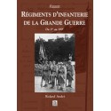Régiments d'infanterie de la Grande Guerre - Tome I