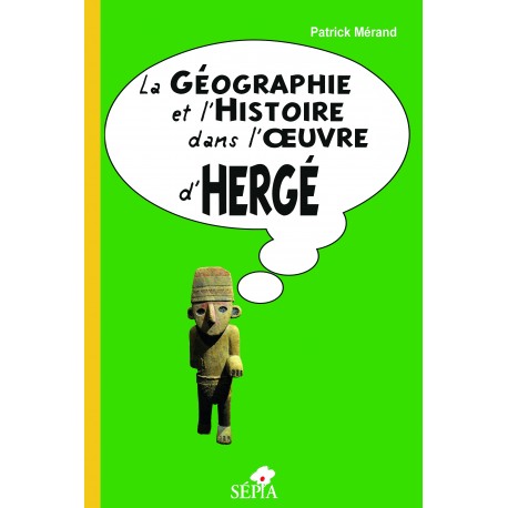 La géographie et l'histoire dans l'œuvre d'Hergé Recto