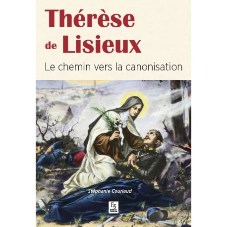 Thérèse de Lisieux - Le chemin vers la canonisation Recto