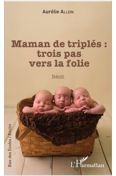 Maman de triplés : trois pas vers la folie