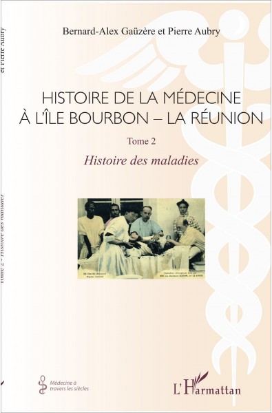Histoire de la médecine à l'Île Bourbon - La réunion