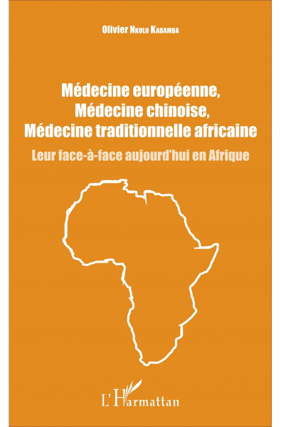 Médecine européenne, médecine chinoise, médecine traditionnelle africaine