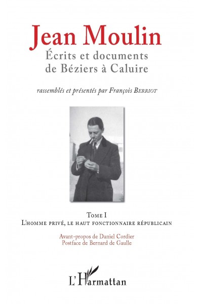 Jean Moulin, Écrits et documents de Béziers à Caluire