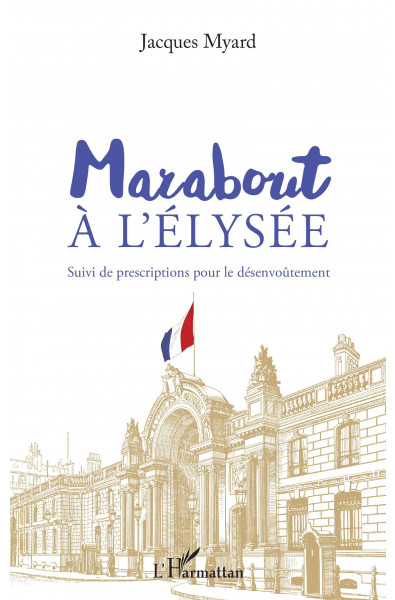 Marabout à l'Elysée