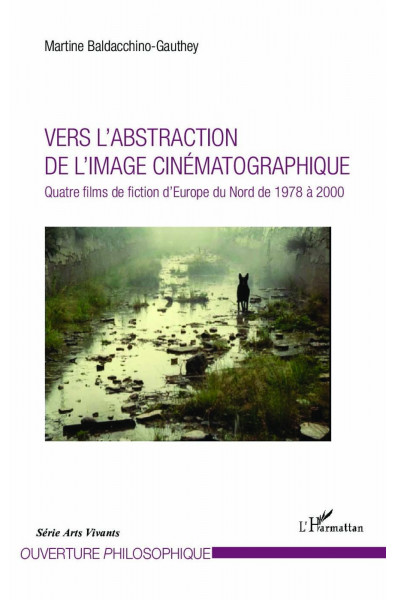 Vers l'abstraction de l'image cinématographique