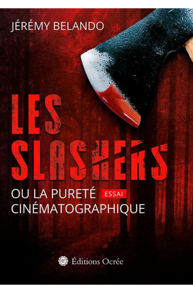 les slashers ou la pureté cinématographique