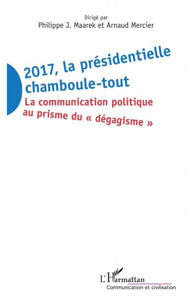 2017 La présidentielle chamboule-tout