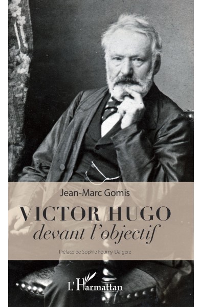 Victor Hugo devant l'objectif