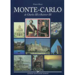 Monte-Carlo de Charles III à Rainier III