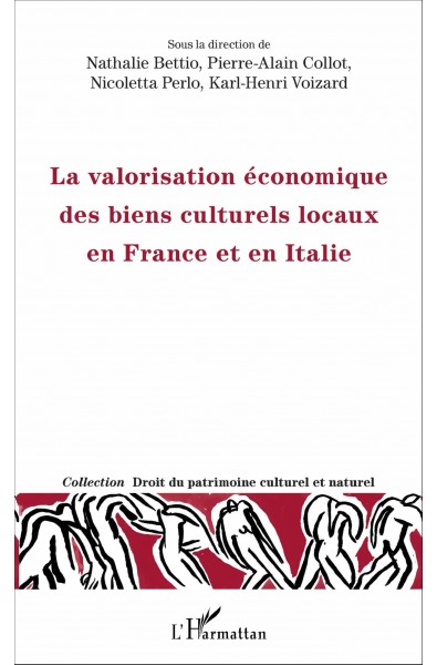 La valorisation économique des biens culturels locaux en France et en Italie
