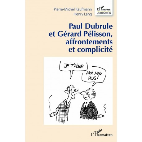 Paul Dubrule et Gérard Pélisson, affrontements et complicité Recto