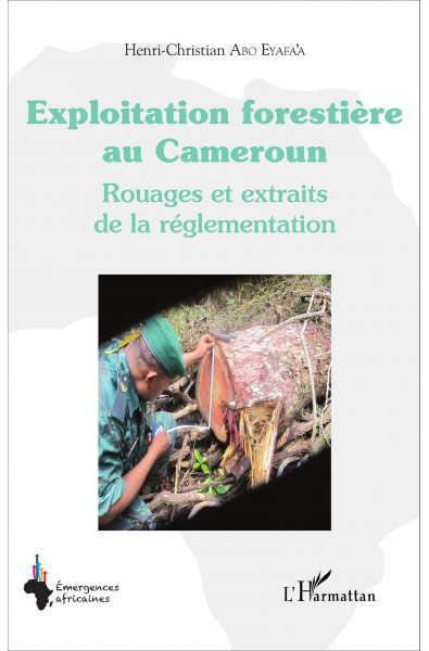Exploitation forestière au Cameroun