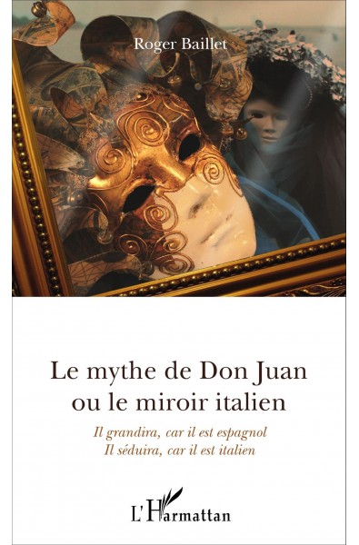 Le mythe de Don Juan ou le miroir italien