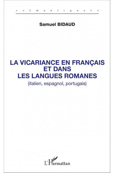 La vicariance en français et dans les langues romanes (italien, espagnol, portugais)