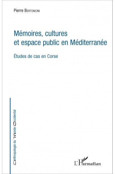Mémoires, cultures et espace public en Méditerranée