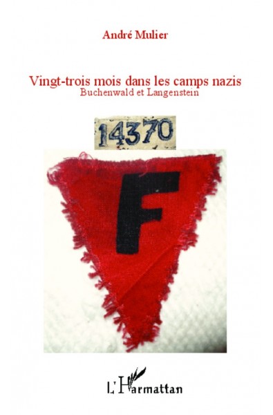 Vingt-trois mois dans les camps nazis