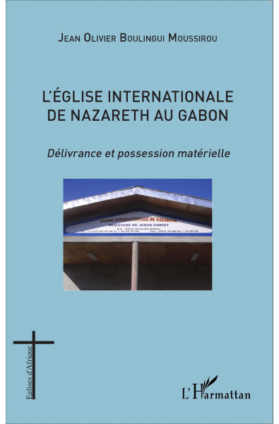 L'église internationale de Nazareth au Gabon