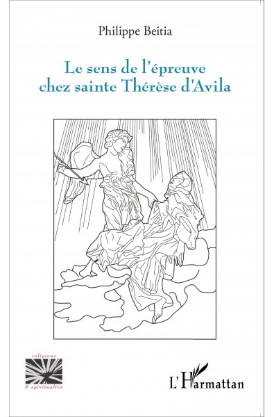 Sens de l'épreuve chez sainte Thérèse d'Avila