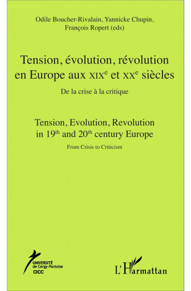 Tension, évolution, révolution en Europe aux XIXè et XXè siècles