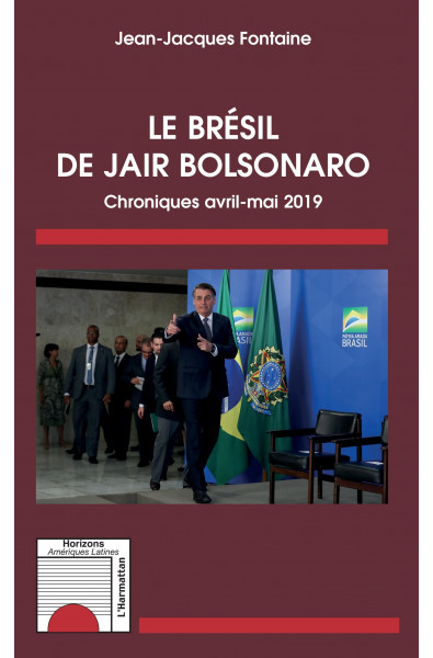 Le Brésil de Jair Bolsonaro