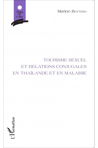Tourisme sexuel et relations conjugales en Thaïlande et en Malaisie