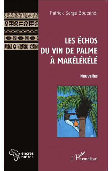 Les Échos du vin de palme à Makélékélé