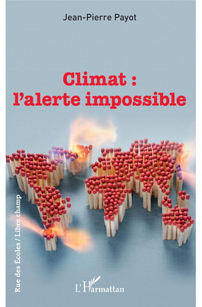 Climat : l'alerte impossible