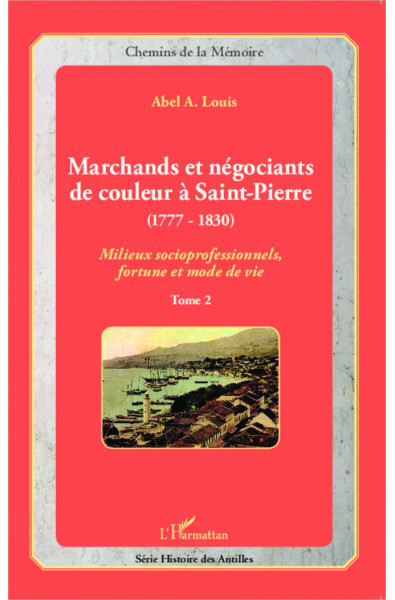 Marchands et négociants de couleur à Saint-Pierre (1777-1830)