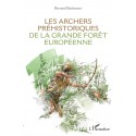 Les archers préhistoriques de la grande forêt européenne Recto 