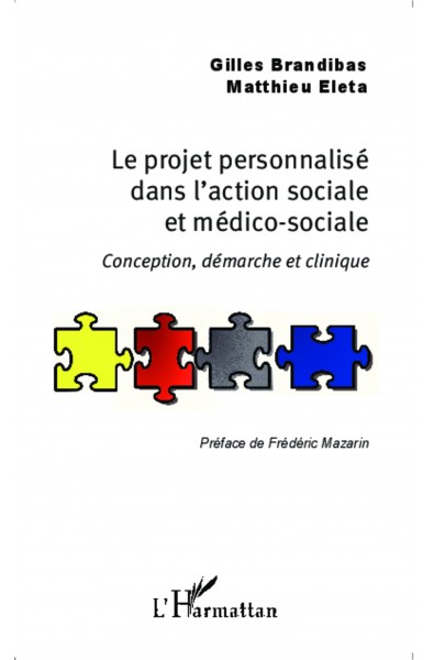 Le projet personnalisé dans l'action sociale et médico-sociale
