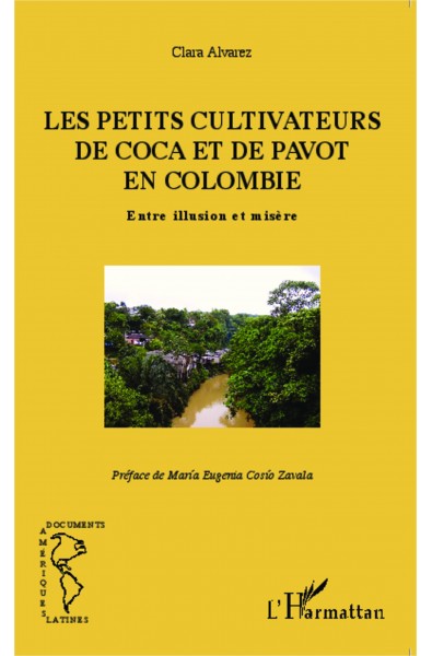 Les petits cultivateurs de coca et de pavot en Colombie