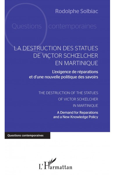 La destruction des statues de Victor Schoelcher en Martinique