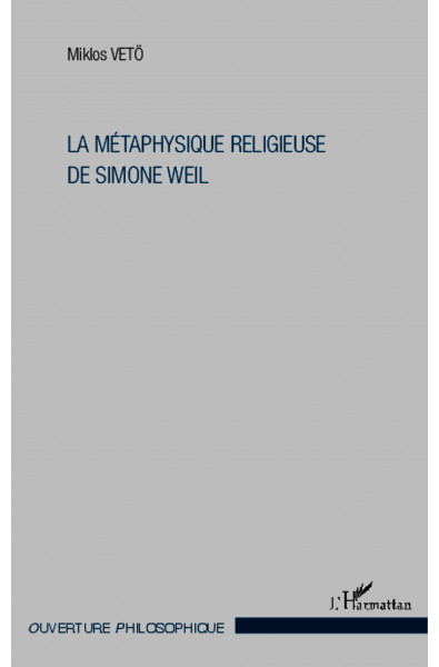 La métaphysique religieuse de Simone Weil