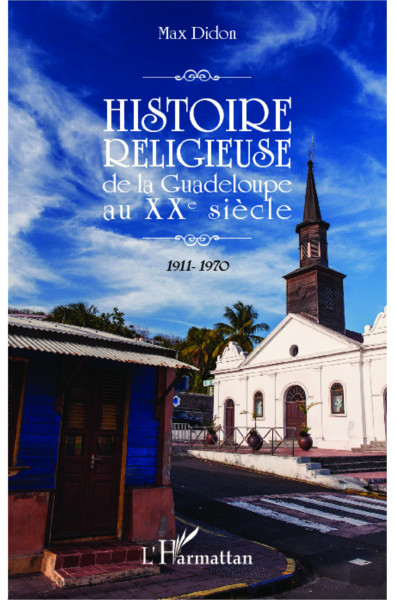 Histoire religieuse de la Guadeloupe au XXe siècle