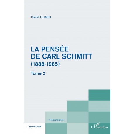 La pensée de Carl Schmitt (1888-1985) - Tome 2 Recto