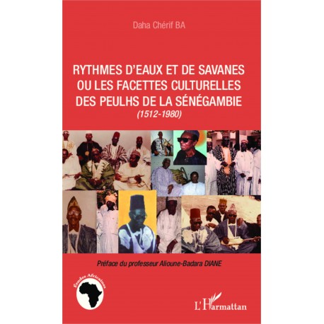 Rythmes d'eaux et de savanes ou les facettes culturelles des Peulhs de la Sénégambie Recto