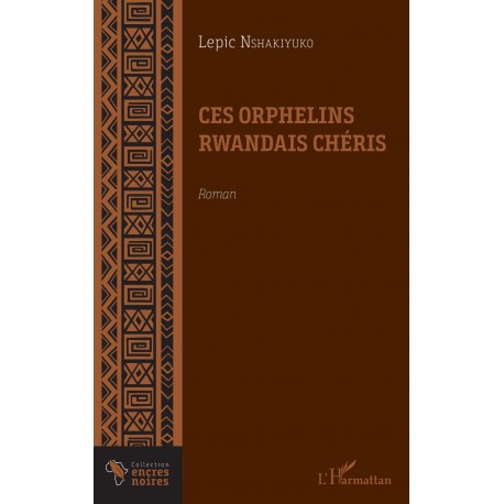 Ces orphelins rwandais chéris. Roman Recto