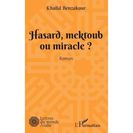 Hasard, mektoub, ou miracle? Recto