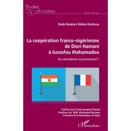 La coopération franco-nigérienne de Diori Hamani à Issoufou Mahamadou Recto
