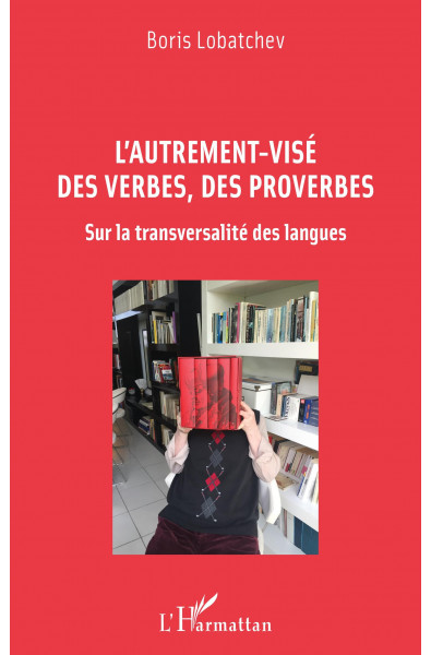 L'autrement-visé des verbes, des proverbes