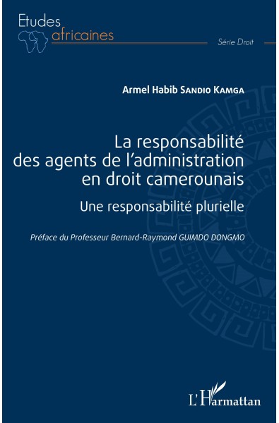 La responsabilité des agents de l'administration en droit camerounais