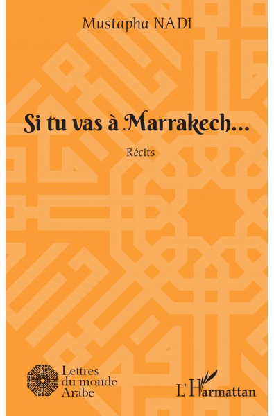 Si tu vas à Marrakech...